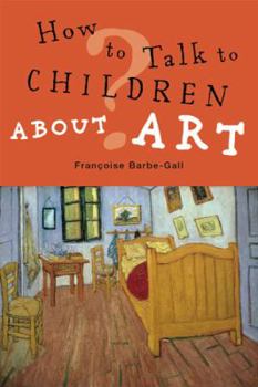 Hardcover How to Talk to Children About Art /anglais Book