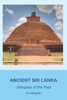 Paperback Ancient Sri Lanka: Glimpses of the Past Book