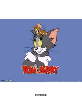 Paperback Notebook: Tom and Jerry Cartoon Soft Glossy Cover College Ruled Lined Pages Book 7.5 x 9.25 Inches 110 Pages Book