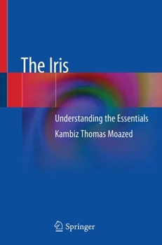 Paperback The Iris: Understanding the Essentials Book