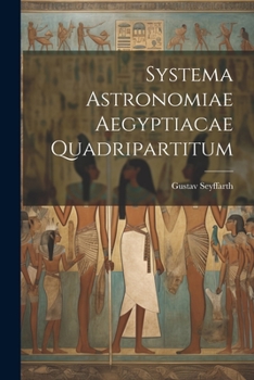 Paperback Systema Astronomiae Aegyptiacae Quadripartitum [Latin] Book