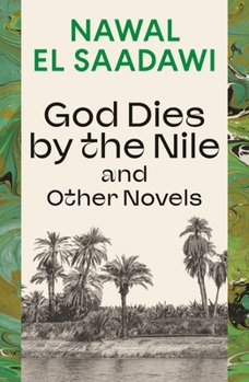 Paperback God Dies by the Nile and Other Novels: God Dies by the Nile, Searching, the Circling Song Book