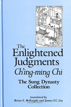 Paperback The Enlightened Judgments: Ch'ing-Ming Chi, the Sung Dynasty Collection Book