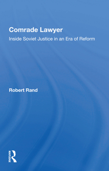Paperback Comrade Lawyer: Inside Soviet Justice in an Era of Reform Book