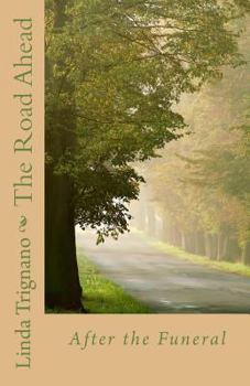 Paperback The Road Ahead: After the Funeral Book