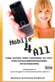 Paperback Mobile 4 All - Il Mobile alla portata di tutti [Italian] Book