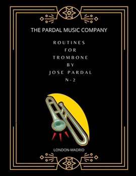 Paperback Routines for Trombone by Jose Pardal N-2: London-Madrid Book