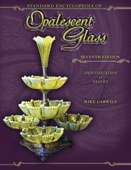 Hardcover Standard Encyclopedia of Opalescent Glass: Identification & Values Book