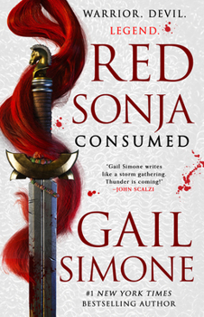 Red Sonja: Consumed - Book #1 of the Red Sonja