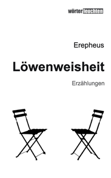 Paperback Löwenweisheit: Erzählungen [German] Book