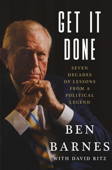 Hardcover Get It Done: Seven Decades of Lessons from a Political Legend Book