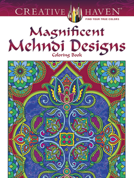 Creative Haven Magnificent Mehndi Designs Coloring Book