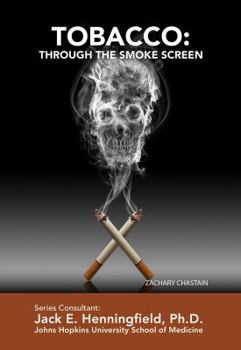 Library Binding Tobacco: Through the Smoke Screen Book