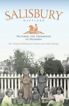 Paperback Salisbury Maryland:: Picturing the Crossroads of the Delmarva Book
