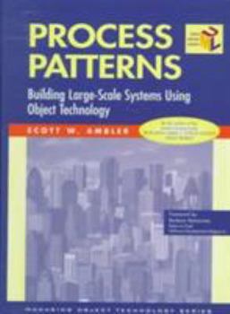 Hardcover Process Patterns: Building Large-Scale Systems Using Object Technology Book