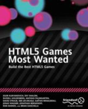 Paperback HTML5 Games Most Wanted: Build the Best HTML5 Games Book