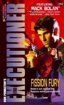 Fission Fury (Mack Bolan The Executioner #214) - Book #214 of the Mack Bolan the Executioner