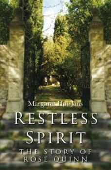 Paperback Restless Spirit: The Story of Rose Quinn Book