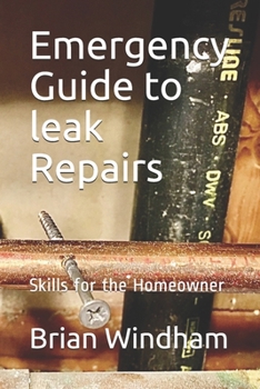 Paperback Emergency Guide to leak Repairs: Skills for the Homeowner Book