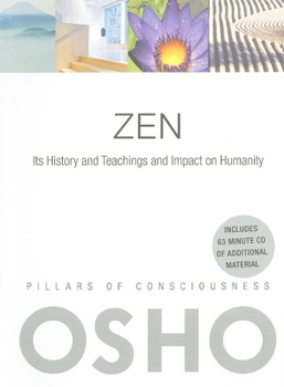 Paperback Zen: Its History and Teachings and Impact on Humanity [With CD (Audio)] Book