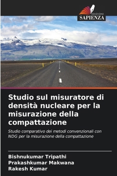 Studio sul misuratore di densità nucleare per la misurazione della compattazione (Italian Edition)