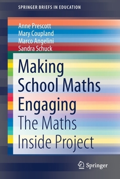 Paperback Making School Maths Engaging: The Maths Inside Project Book