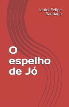 Paperback O espelho de J? [Portuguese] Book