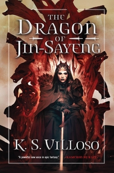 The Dragon of Jin-Sayeng (Chronicles of the Bitch Queen, #3) - Book #3 of the Chronicles of the Bitch Queen