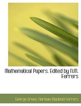 Paperback Mathematical Papers. Edited by N.M. Ferrers [Large Print] Book