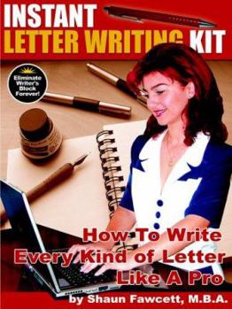 Paperback Instant Letter Writing Kit - How to Write Every Kind of Letter Like a Pro Book