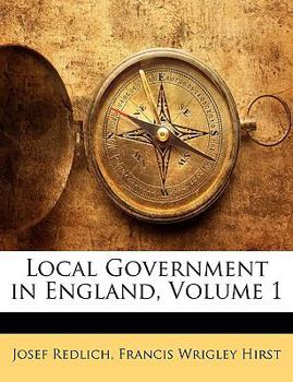 Paperback Local Government in England, Volume 1 Book