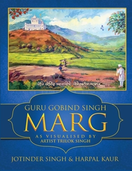 Hardcover Guru Gobind Singh Marg: As Visualised by Artist Trilok Singh Book