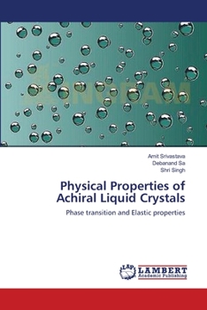 Paperback Physical Properties of Achiral Liquid Crystals Book