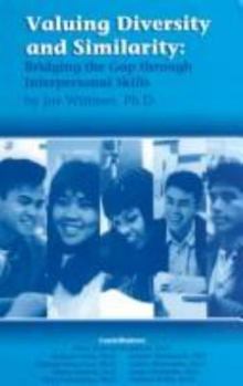Paperback Valuing Diversity and Similarity: Bridging the Gap Through Interpersonal Skills Book