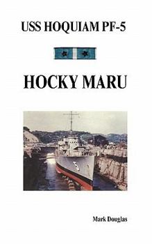 Paperback USS Hoquiam Pf-5: Hocky Maru Book