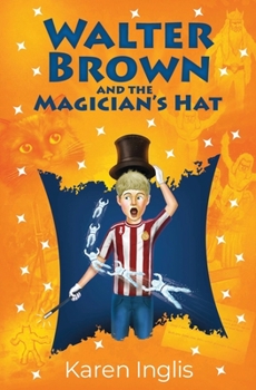 Paperback Walter Brown and the Magician's Hat Book