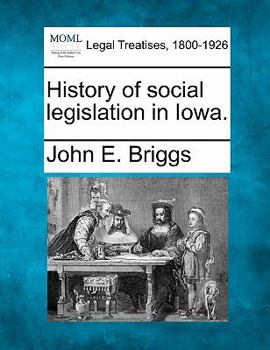 Paperback History of Social Legislation in Iowa. Book