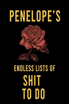 Paperback Penelope's Endless Lists of Shit to do: Lined Writing Notebook Journal with Personalized Name Quote, 120 Pages, (6x9), Simple Freen Flower With Black Book