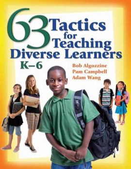 Paperback 63 Tactics for Teaching Diverse Learners, K-6 Book