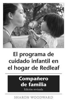 Hardcover El Programa de Cuidado Infantil En El Hogar de Redleaf: Compañero de Familia, Edición Revisada (10-Pack) [Spanish] Book