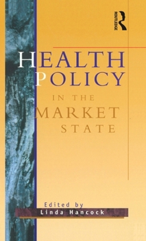 Hardcover Health Policy in the Market State Book