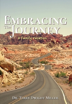 Hardcover Embracing the Journey: A Family Vacation Book