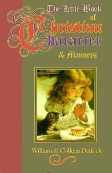Paperback The Little Book of Christian Character & Manners Book