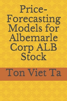 Paperback Price-Forecasting Models for Albemarle Corp ALB Stock Book