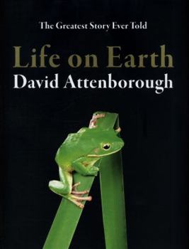 Life on Earth: A Natural History - Book #1 of the Life Trilogy