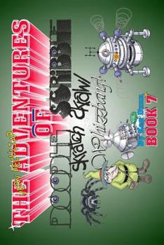 Paperback The Very Peculiar Adventures of Doodle, Scribble, Scratch, Scrawl and Whizzbang Book