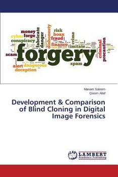 Paperback Development & Comparison of Blind Cloning in Digital Image Forensics Book