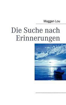 Paperback Die Suche nach Erinnerungen [German] Book