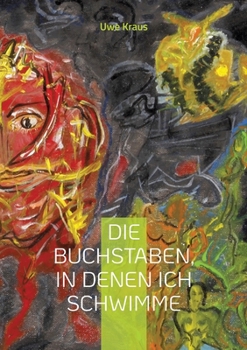 Paperback Die Buchstaben, in denen ich schwimme: Gedichte [German] Book