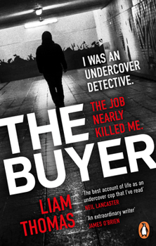 Paperback The Buyer: The Making and Breaking of an Undercover Detective Book